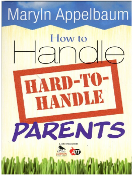 How to Handle Hard to Handle Parents 10 Hour Exam