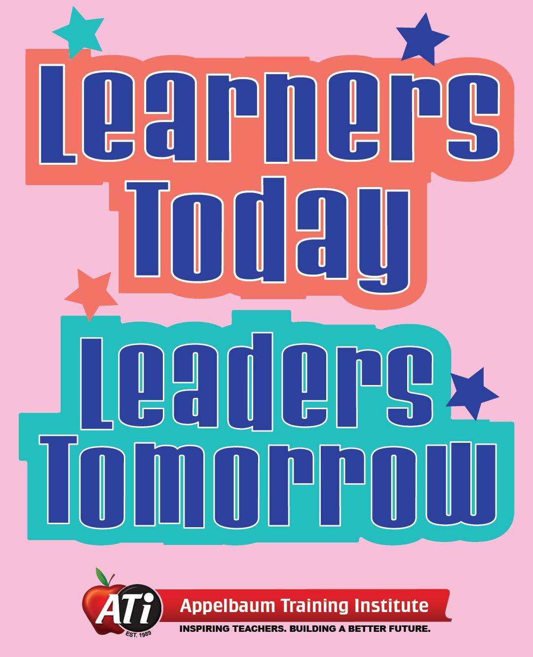 Image for Learners Today. Leaders Tomorrow