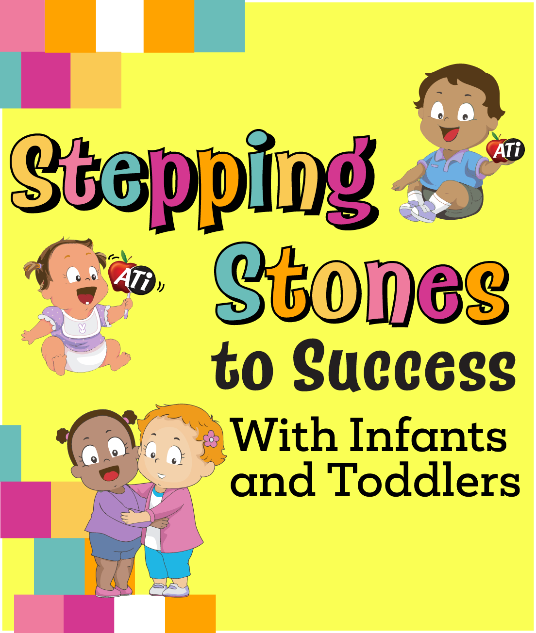 Image for Stepping Stones to Success with Infants and Toddlers Exam