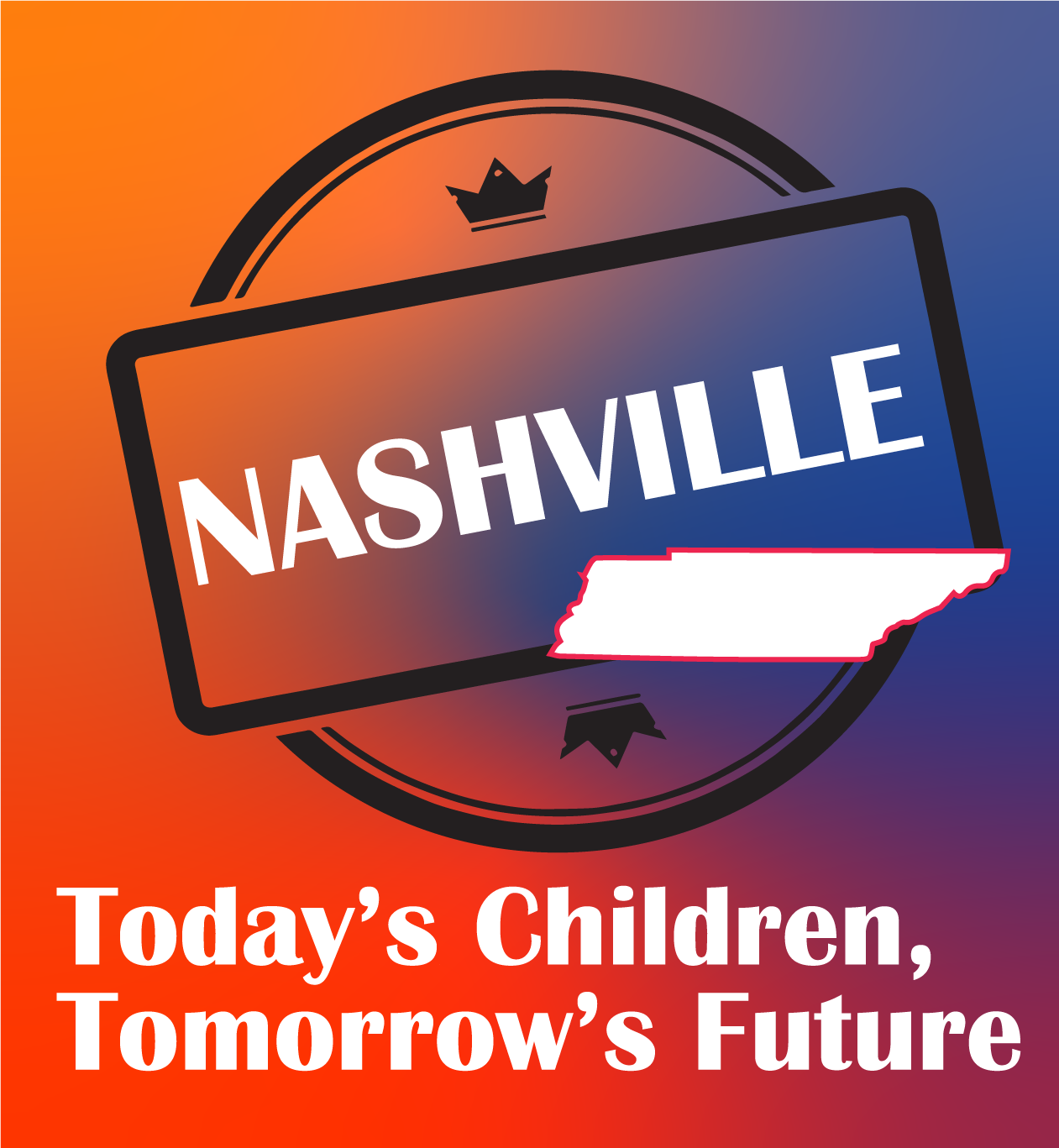 Image for Today's Children Tomorrow's Future - Nashville