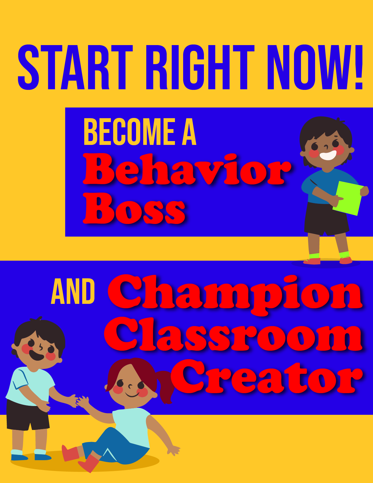Start Right Now Become A Behavior Boss And Champion Classroom Creator The Appelbaum Training Institute