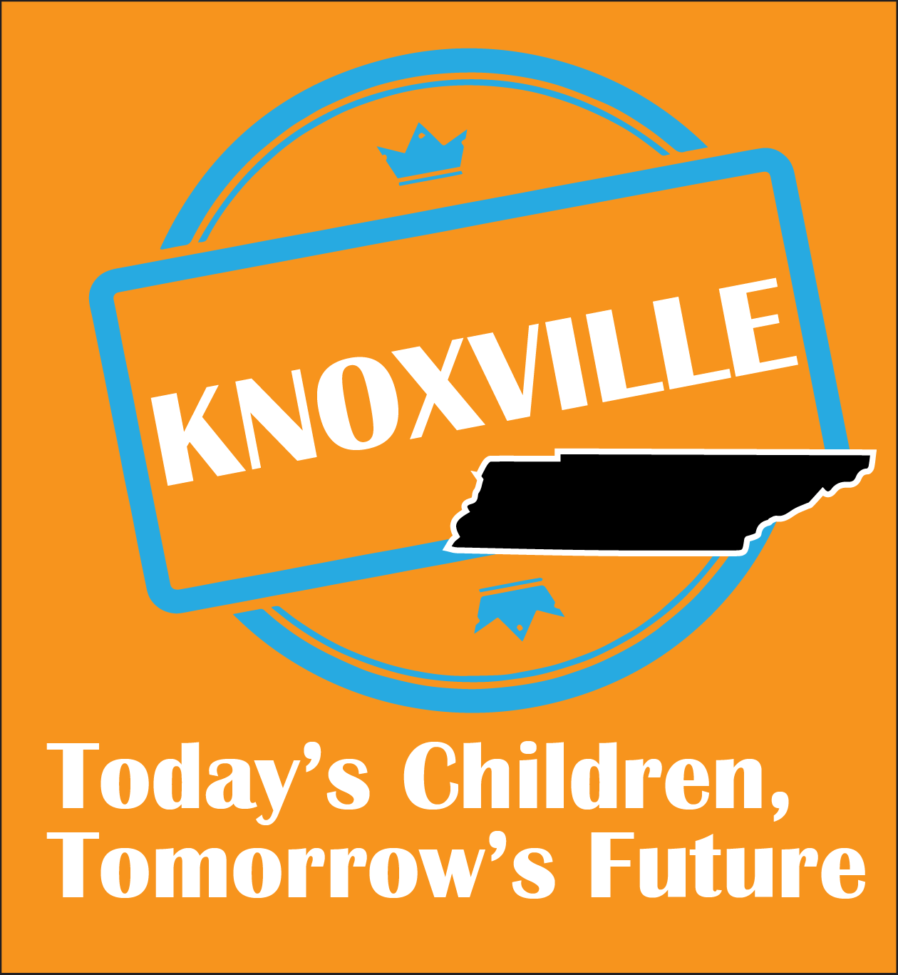 Image for Today's Children Tomorrow's Future - Knoxville