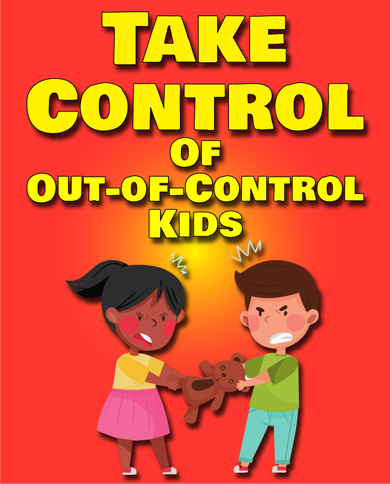 Image for Take Control of Out-of-Control Kids (Replay)