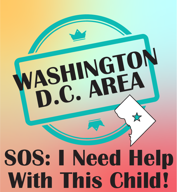 Image for SOS: I Need Help With This Child - Washington DC