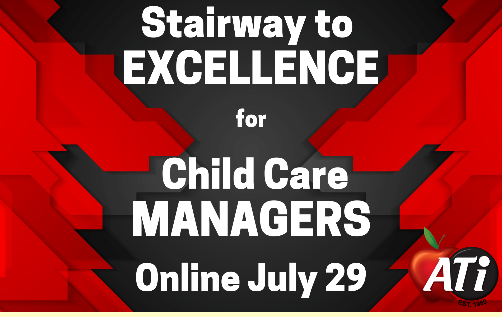 Stairway to Excellence for Child Care Managers-Online - The