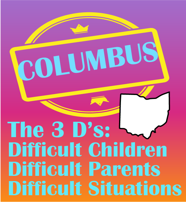 Image for The 3 D's: Difficult Children, Parents, and Situations - Columbus