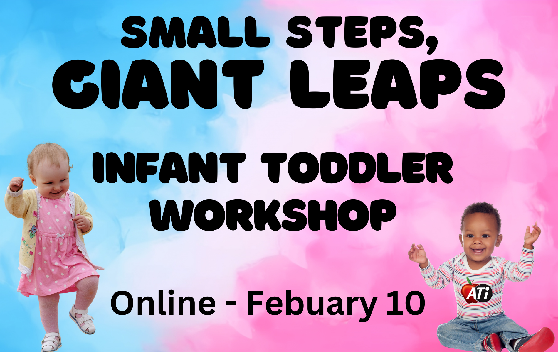 Image for Small Steps, Giant Leaps Infant Toddler Workshop Online