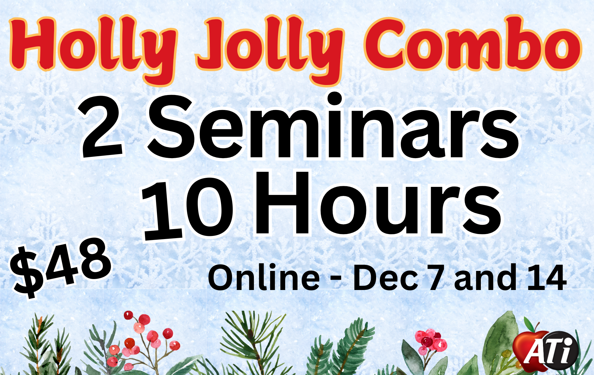 Image for HOLLY JOLLY COMBO - 2 Seminars, 10 Clock Hours