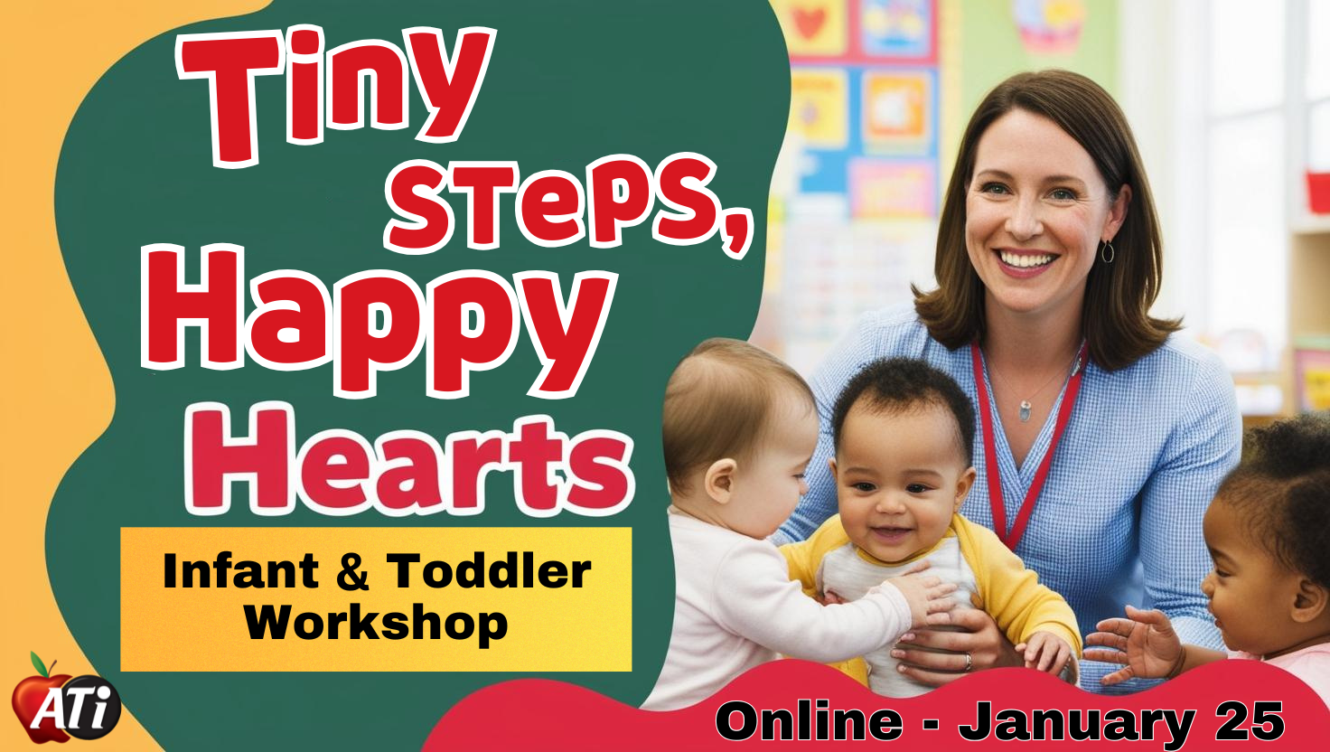 Image for : Tiny Steps, Happy Hearts Infant & Toddler Workshop