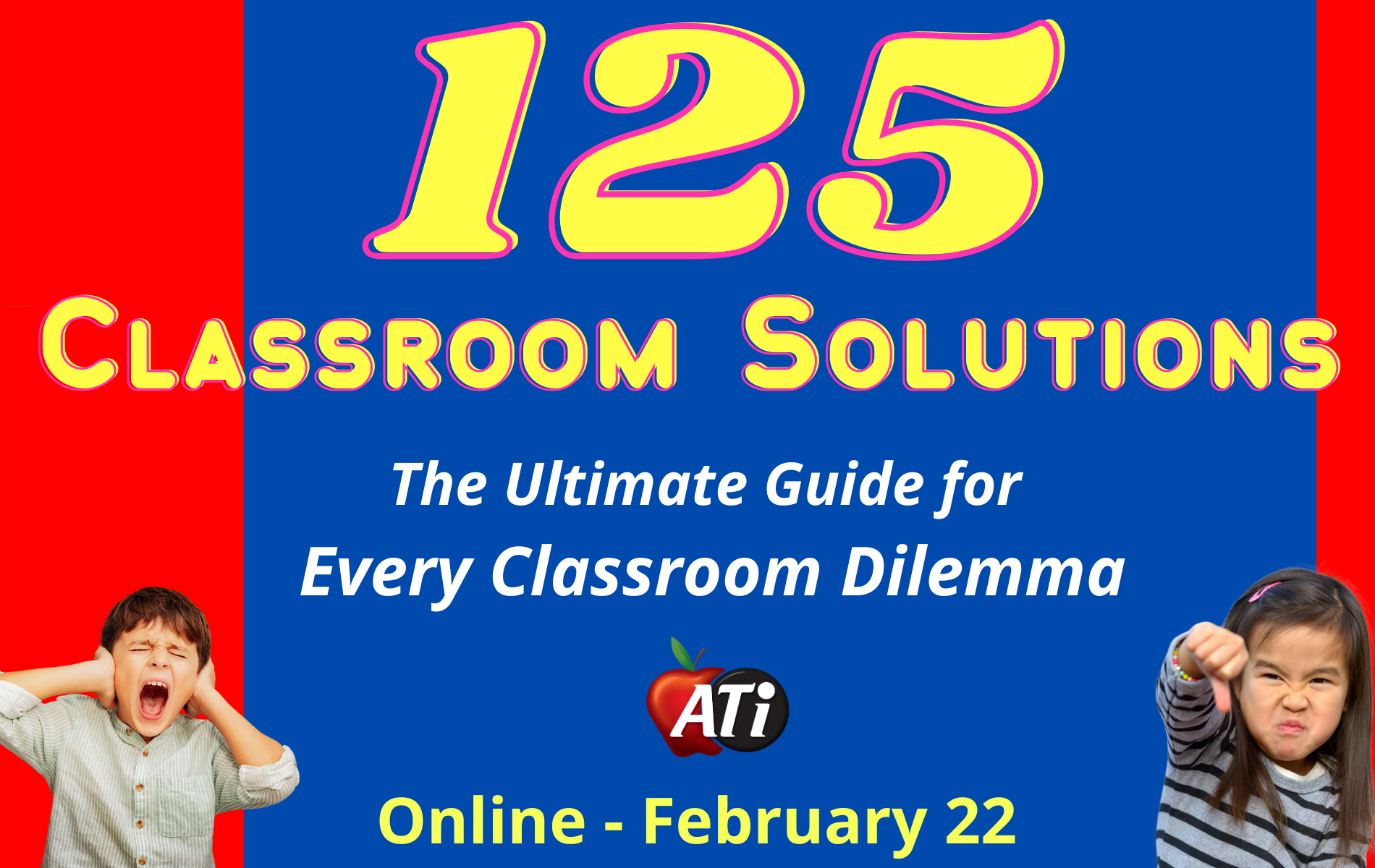 Image for : 125 Classroom Solutions: The Ultimate Guide for Every Classroom Dilemma