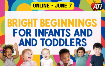 ATI's graphic: Bright Beginnings for Infants and Toddlers - Online ATI's graphic: Bright Beginnings for Infants and Toddlers - Online