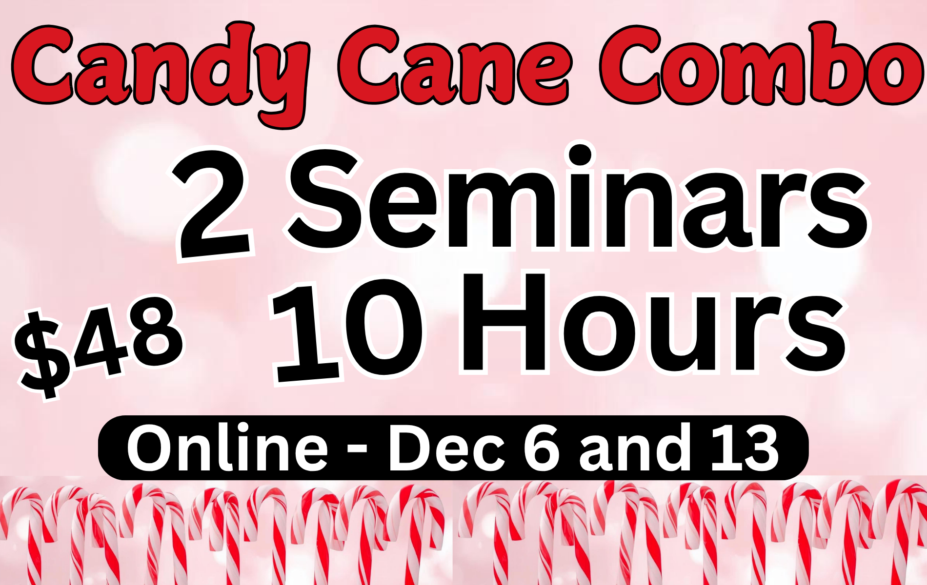 Image for Candy Cane COMBO - 2 Seminars, 10 Clock Hours
