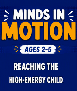 Image for Minds In Motion: Reaching the High-Energy Child